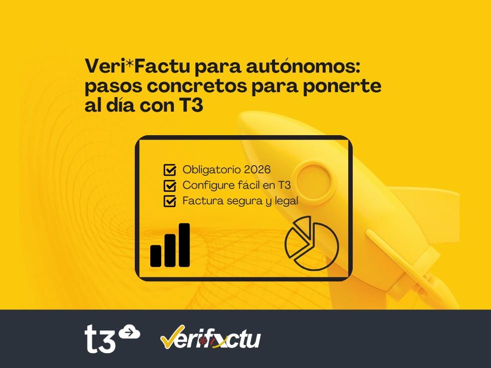 Veri*Factu para autónomos: pasos concretos para ponerte al día con T3