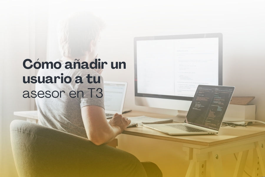 Cómo añadir un usuario a tu asesor en T3
