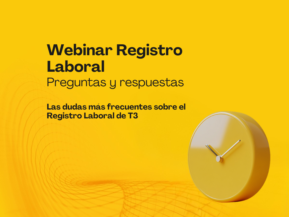 Preguntas y respuestas del Webinar de Registro Laboral de T3